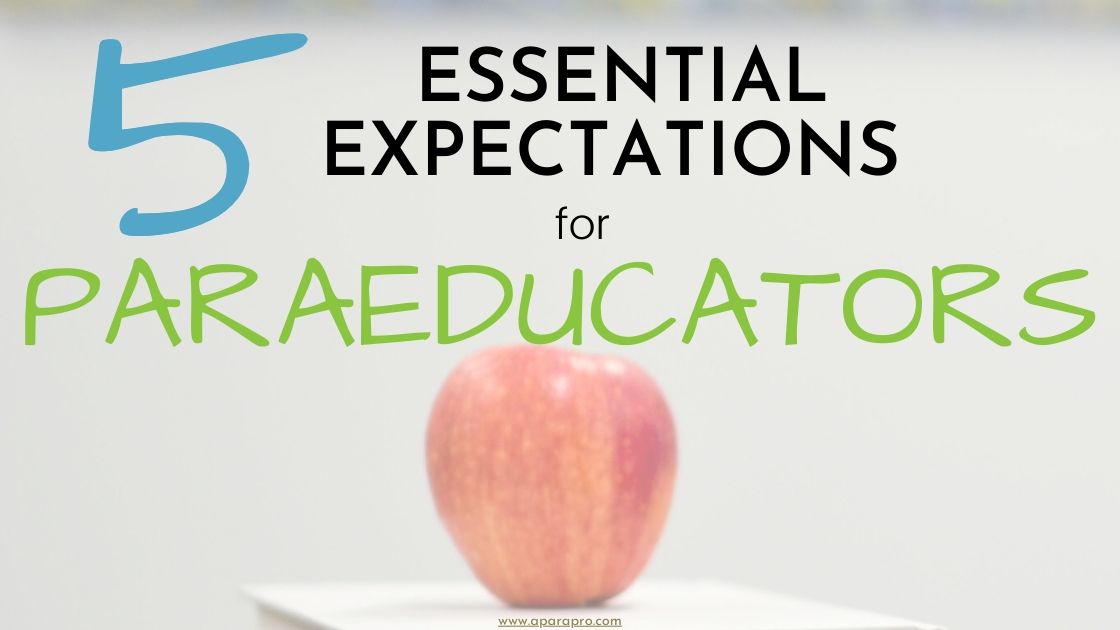 5 Essential Expectations Paraeducators