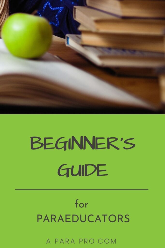 Beginner's guide for Paraeducators  by A Para Pro