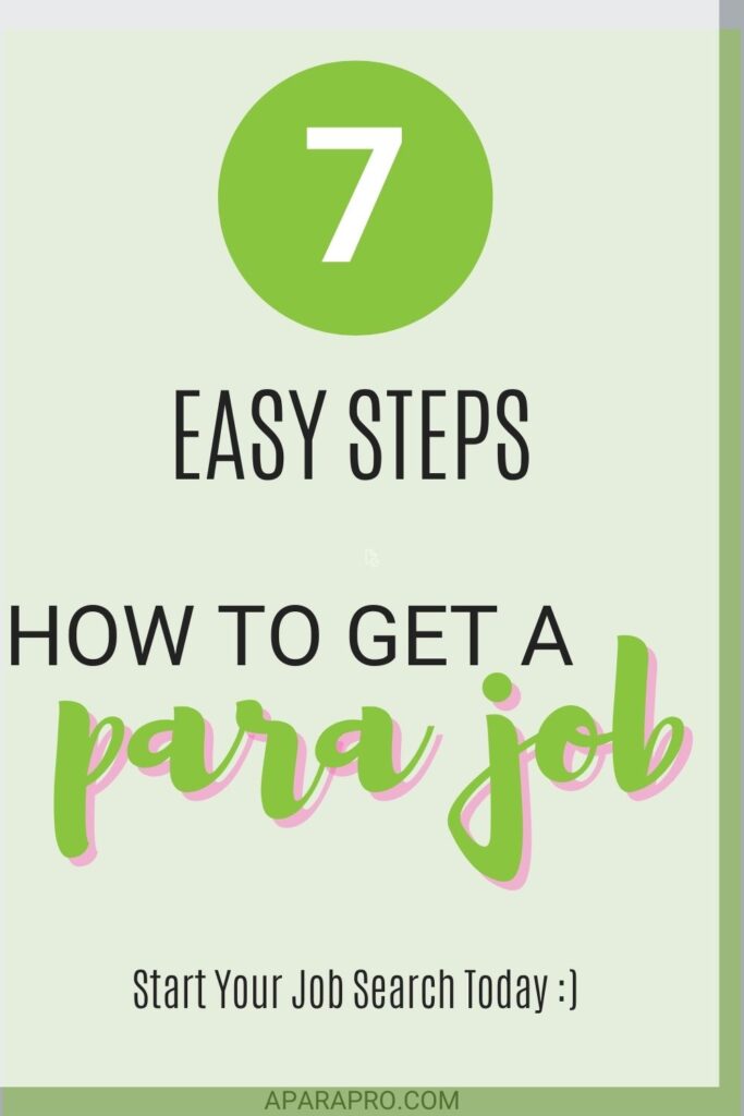 7 easy steps to find a paraeducator job. start today. 
