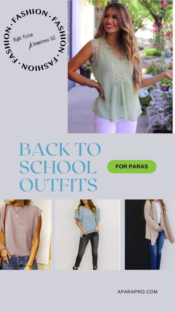 Back to School Outfit Ideas for paraeducators with Night Vision Seamstress Fashion by A Para Pro. Pinterest Pin with 4 outfit ideas for back to school for paraprofessional . 