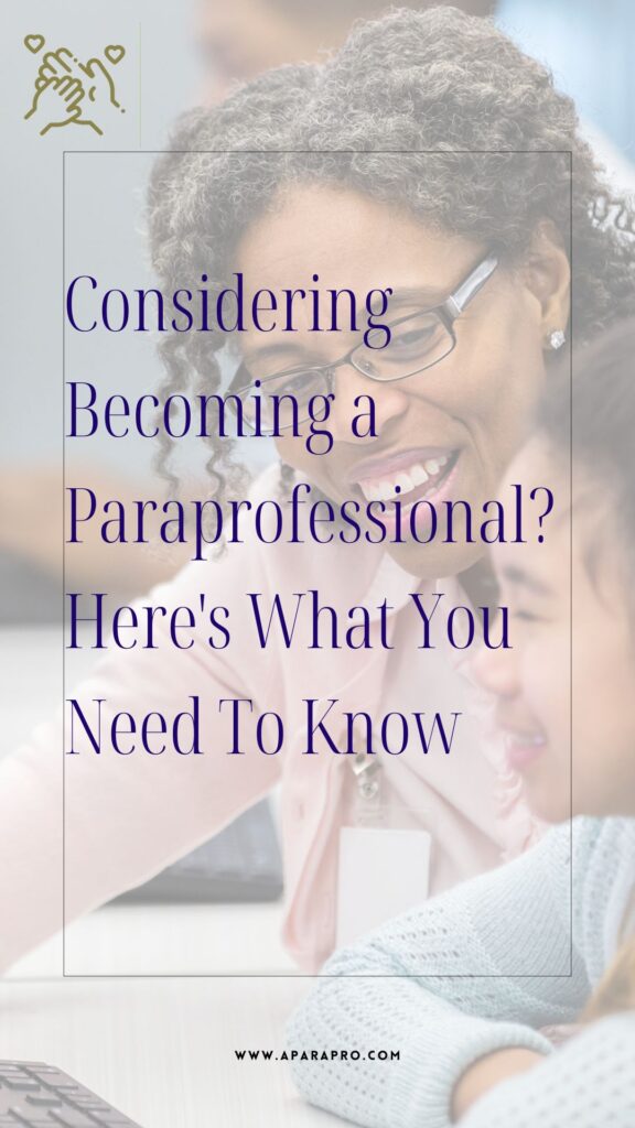 a quick start guide for paraprofessionals considering to be paraeducators. 
