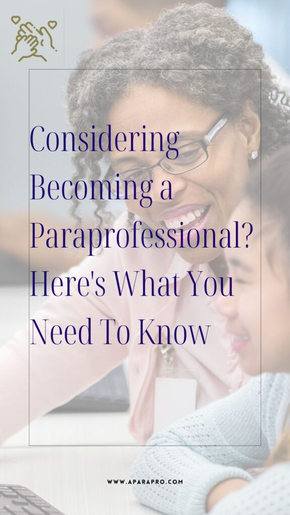 Considering a Paraprofessional? Here's the Low Down.