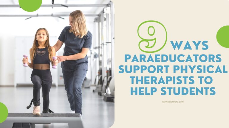 9 Ways Paraeducators Support Physical Therapists to Help Students Stay Active and Increase Mobility