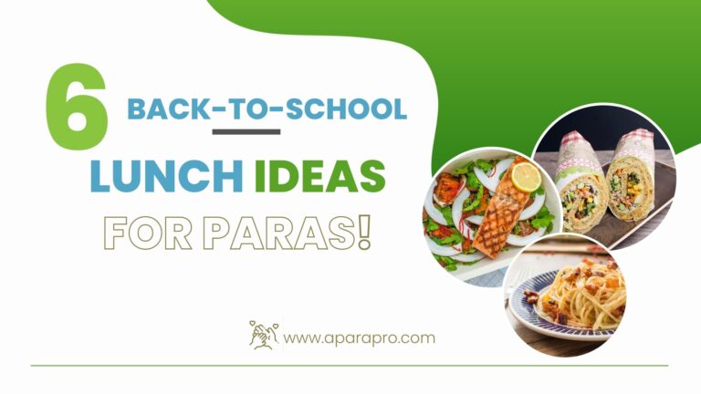 A Para Pro presents 6 back to school lunch ideas for paraprofessional paraeducators.