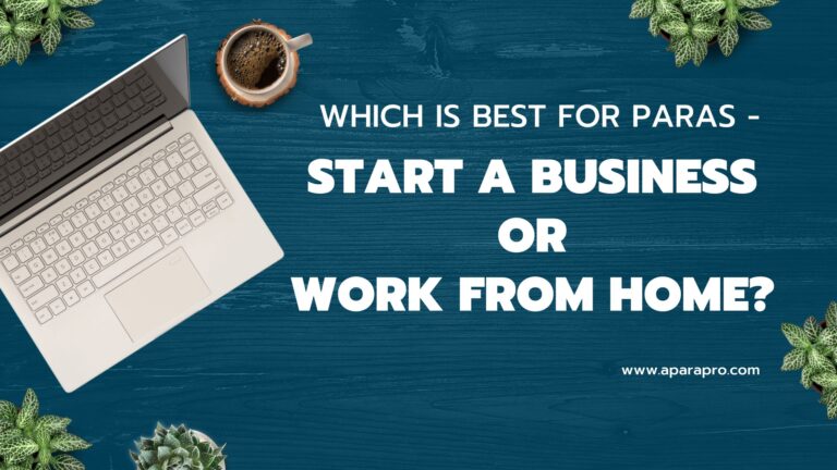 Home Business or Work-at-Home Job – Which Is Best for Paras?
