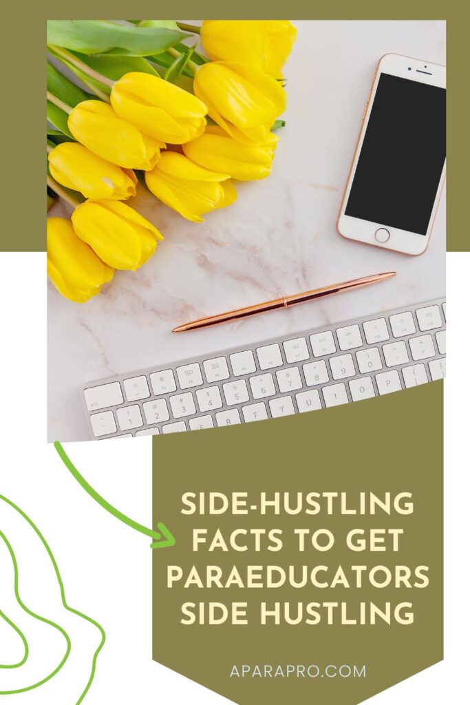 5 side hustling facts for paraeducators by a para pro pin