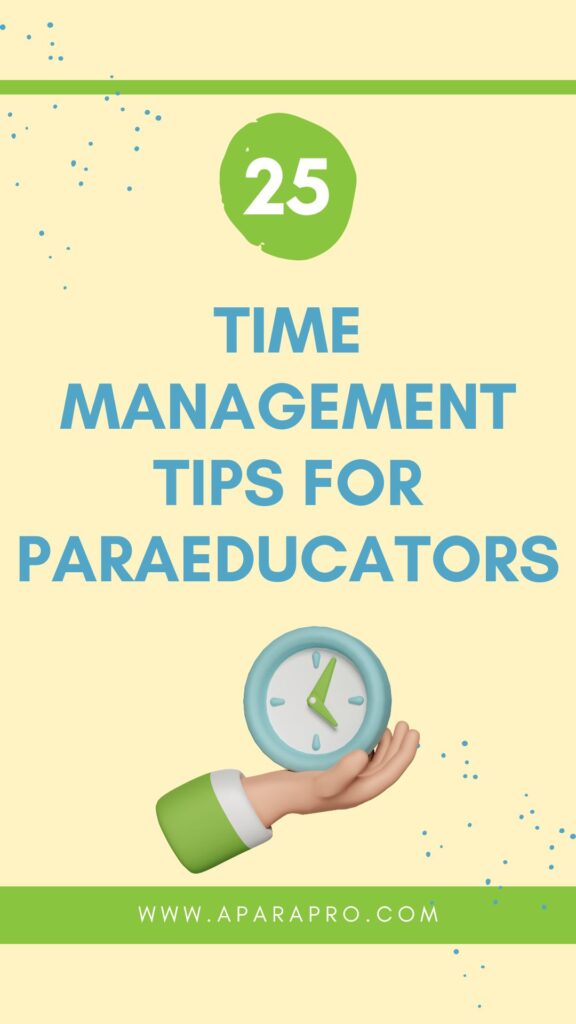 25 time management tips for paraeducators