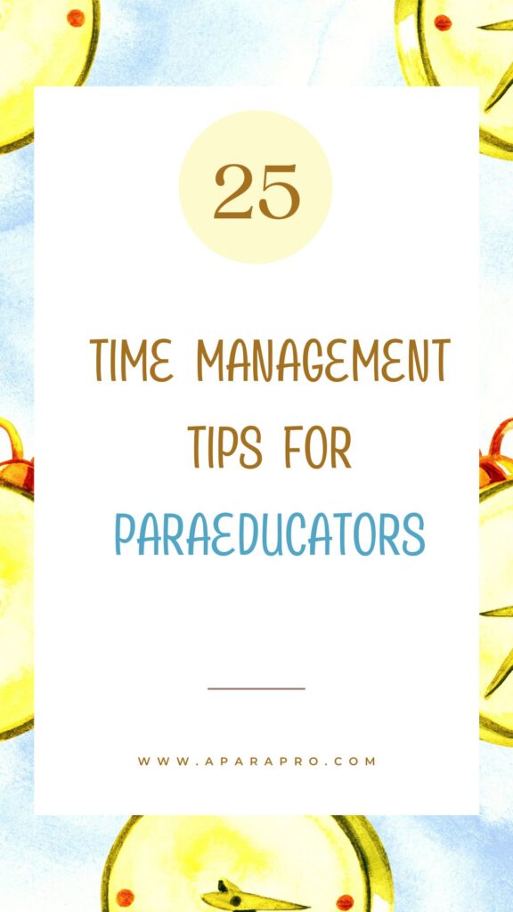 time management tips for paraeducators