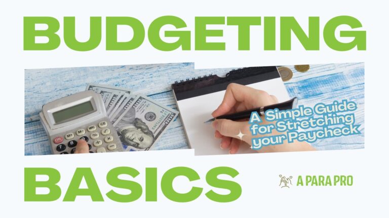 Budgeting Basics for Paraeducators: A Simple Guide to Stretching Your Paycheck