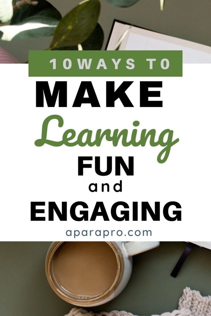 a desk with laptop and coffee with text overlay saying 10 ways to make learning fun and engaging 